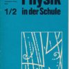 Physik in der Schule  Heft 1-12/1987