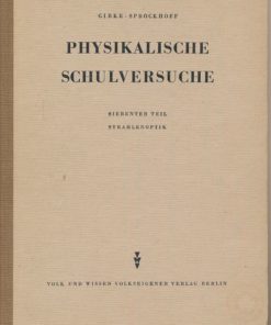 Physikalische Schulversuche  Siebenter Teil  Strahlenoptik