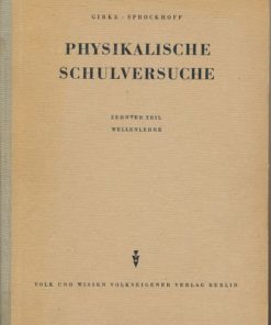 Physikalische Schulversuche  Zehnter Teil  Wellenlehre