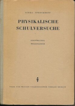 Physikalische Schulversuche  Zehnter Teil  Wellenlehre