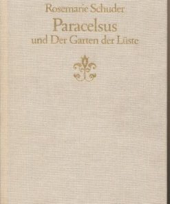 Paracelsus und Der Garten der Lüste