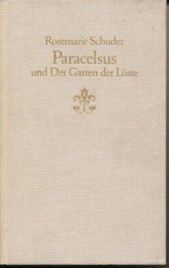 Paracelsus und Der Garten der Lüste