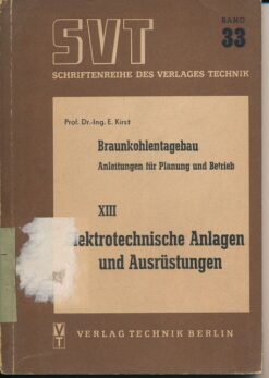 Braunkohlentagebau / Elektrotechnische Anlagen und Ausrüstungen