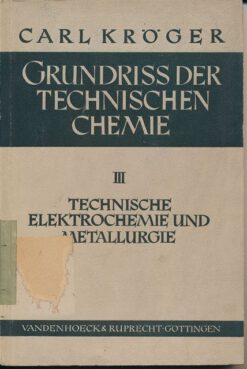 Grundrisse der technischen Chemie  Teil III