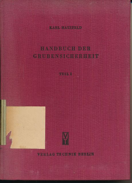 Handbuch der Grubensicherheit  Teil I