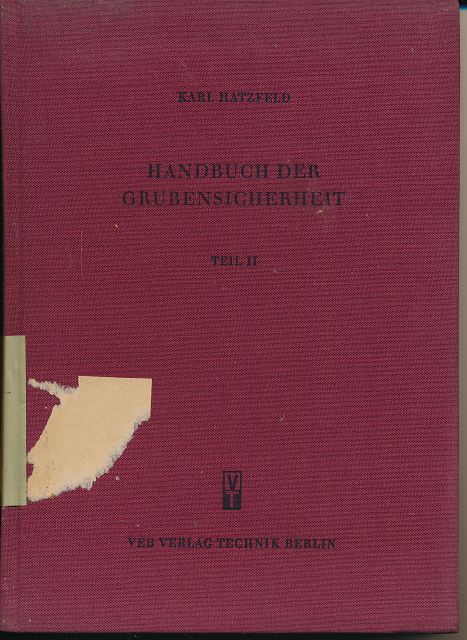 Handbuch der Grubensicherheit  Teil II