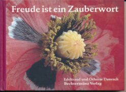 Freude ist ein Zauberwort