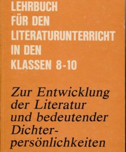 Zur Entwicklung der Literatur und bedeutender Dichterpersönlichkeiten