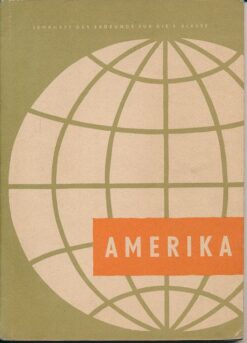 Amerika  Lehrheft der Erdkunde für die 8. Klasse