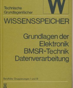 Grundlagen der Elektronik, BMSR-Technik, Datenverarbeitung