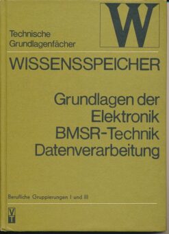 Grundlagen der Elektronik, BMSR-Technik, Datenverarbeitung