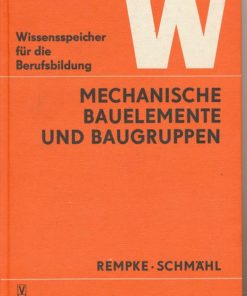 Mechanische Bauelemente und Baugruppen