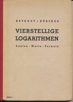 Vierstellige Logarithmen – Zahlen, Werte, Formeln