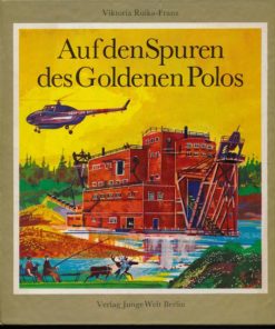 Auf den Spuren des Goldenen Polos