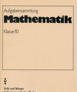 Aufgabensammlung Mathematik Klasse 10