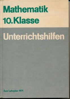 Mathematik 10.Klasse Unterrichtshilfen