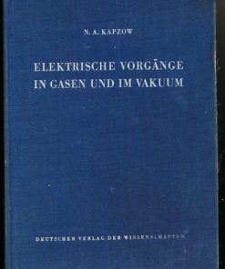 Elektrische Vorgänge in Gasen und im Vakuum