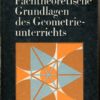 Fachtheoretische Grundlagen des Geometrieunterrichts und methodische Hinweise zur Unterrichtsgestaltung