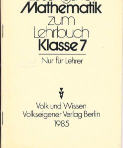 Lösungsheft Mathematik zum Lehrbuch Klasse 7