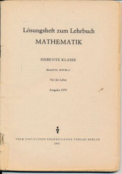 Lösungsheft zum Lehrbuch Mathematik 7.Klasse