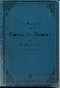 Die Elemente der darstellenden Geometrie  Zweiter Teil