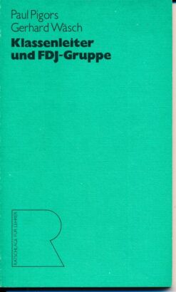 Klassenleiter und FDJ-Gruppe