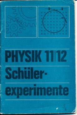 Physik Klasse 11/12 Schülerexperimente