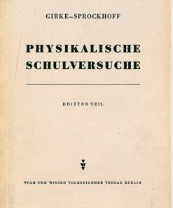 Physikalische Schulversuche  Dritter Teil