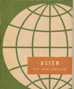 Asien / Ost- und Südasien – Lehrheft der Erdkunde 7.Klasse