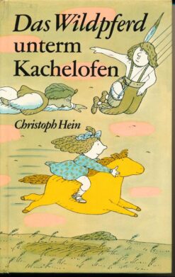 Das Wildpferd unterm Kachelofen