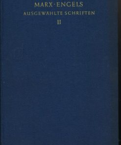 Karl Marx / Friedrich Engels – Ausgewählte Schriften Band II