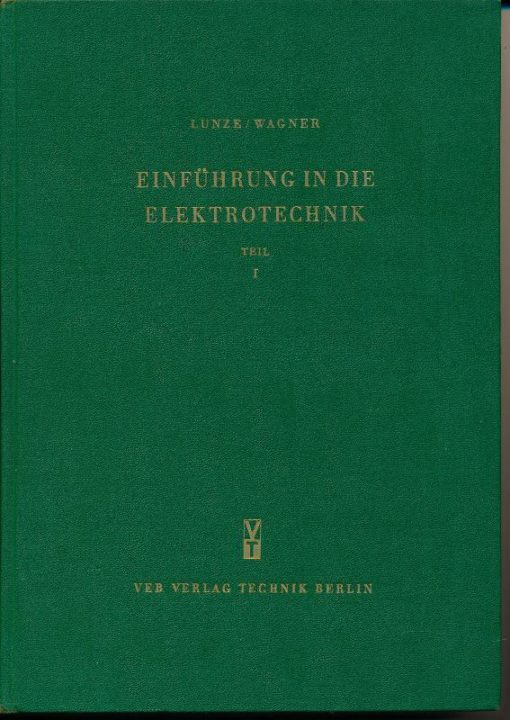 Einführung in die Elektrotechnik  Teil I