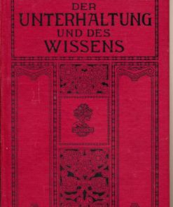 Bibliothek der Unterhaltung und des Wissens Band 1-13/1913