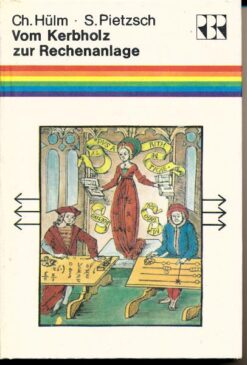 Vom Kerbholz zur Rechenanlage