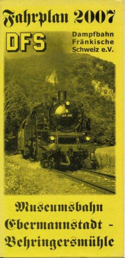 Museumsbahn Ebermannstadt – Behringersmühle / Fahrplan 2007
