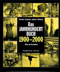 Das Jahrhundertbuch 1900 bis 2000