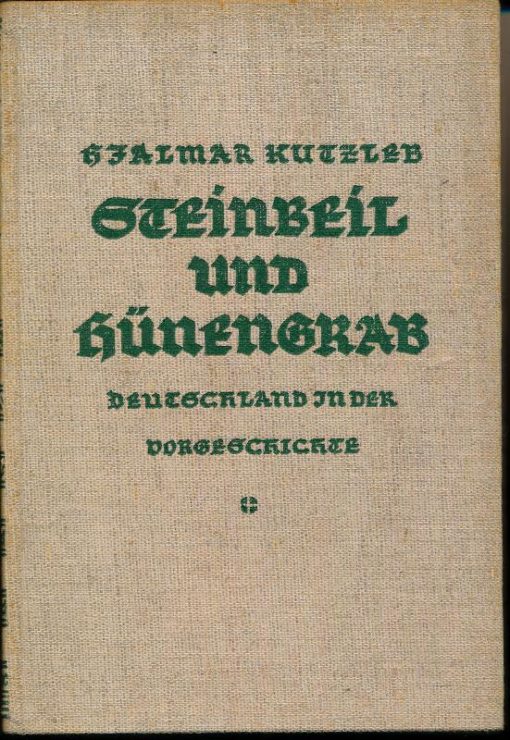 Steinbeil und Hünengrab – Deutschland in der Vorgeschichte