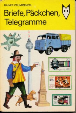 Briefe, Päckchen, Telegramme