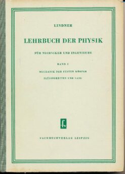 Lehrbuch der Physik für Techniker und Ingenieure  Band I