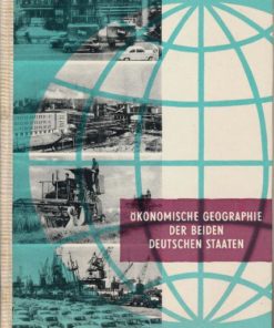 Ökonomische Geographie der beiden deutschen Staaten