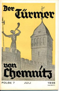 Der Türmer von Chemnitz  Folge 7 / Juli 1938