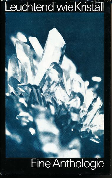 Leuchtend wie Kristall – Eine Anthologie