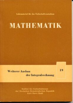 Mathematik / Weiterer Ausbau der Integralrechnung