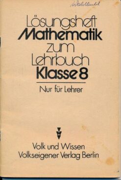 Lösungsheft Mathematik zum Lehrbuch Klasse 8