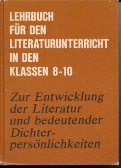 Lehrbuch – Zur Entwicklung der Literatur und bedeutender Dichterpersönlichkeiten
