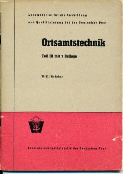 Ortsamtstechnik Teil III