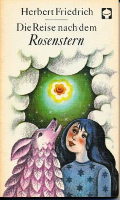 Die Reise nach dem Rosenstern