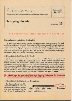 Elektrochemische Vorgänge in Lösungen / Lehrgang Chemie / Lehrbogen 13