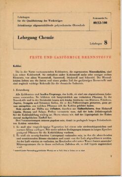 Feste und gasförmige Brennstoffe / Lehrgang Chemie / Lehrbogen 8