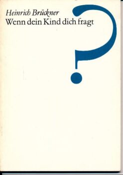 Wenn dein Kind dich fragt